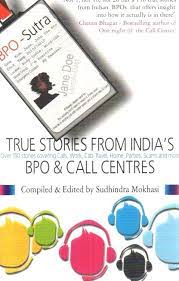 The Stories From Inside India's BPO's and Call Centres